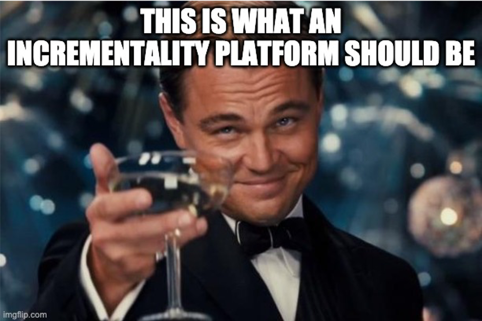 what incrementality platform should be